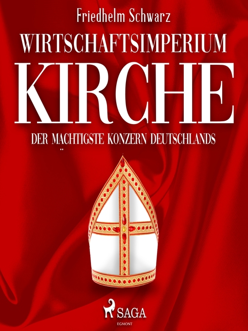 Title details for Wirtschaftsimperium Kirche--Der mächtigste Konzern Deutschlands (Ungekürzt) by Friedhelm Schwarz - Wait list